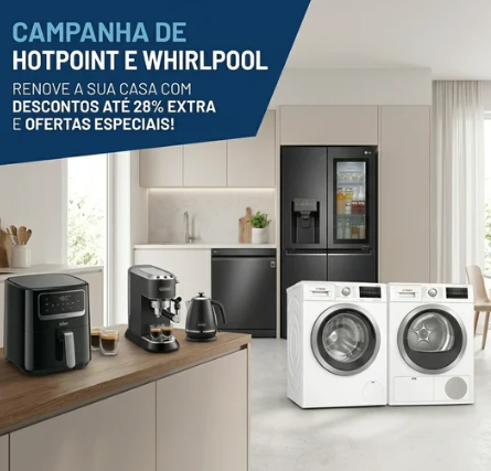 Campanha de Hotpoint e Whirlpool até 28% extra (15/06/2026)