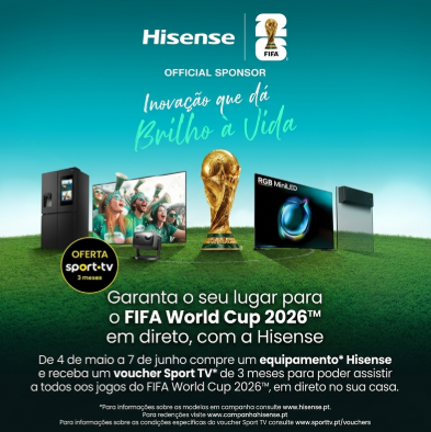 GARANTA O SEU LUGAR PARA O FIFA WORLD CUP 2026™ EM DIRETO, COM HISENSE (04/05/2026 - 07/06/2026)