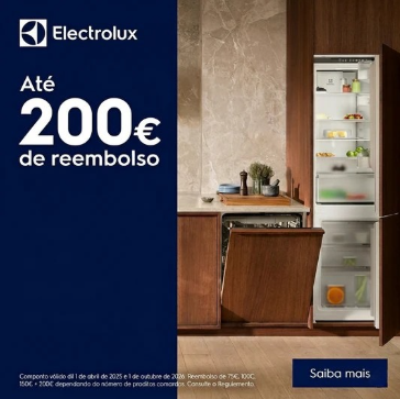 CAMPANHA ELECTROLUX RECEBA 200€ DE REEMBOLSO (01/04/2026 - 01/10/2026)