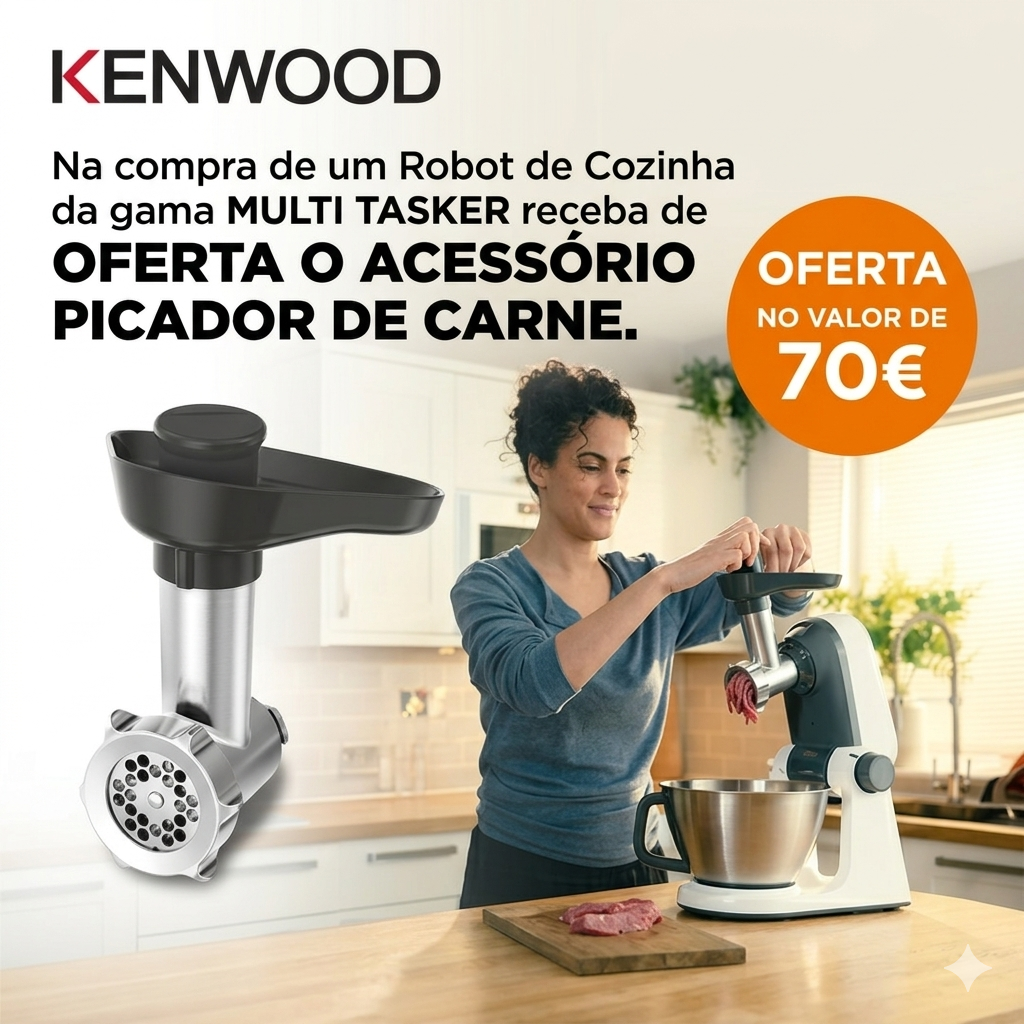 Kenwood - Compre um Robot de Cozinha e Ganhe um Picador de Carne (15/04/2026 - 30/06/2026)