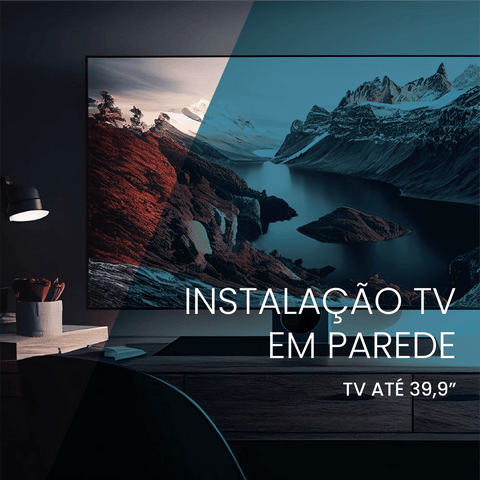 Instalação TV em Parede 39,9