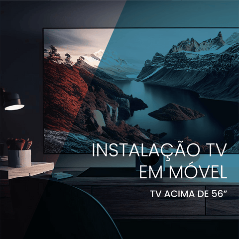Instalação TV em Móvel acima de 56